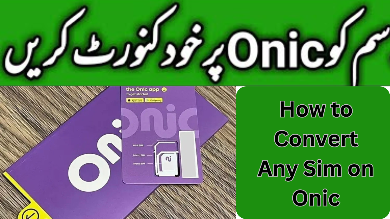 How to Convert Any Sim on Onic