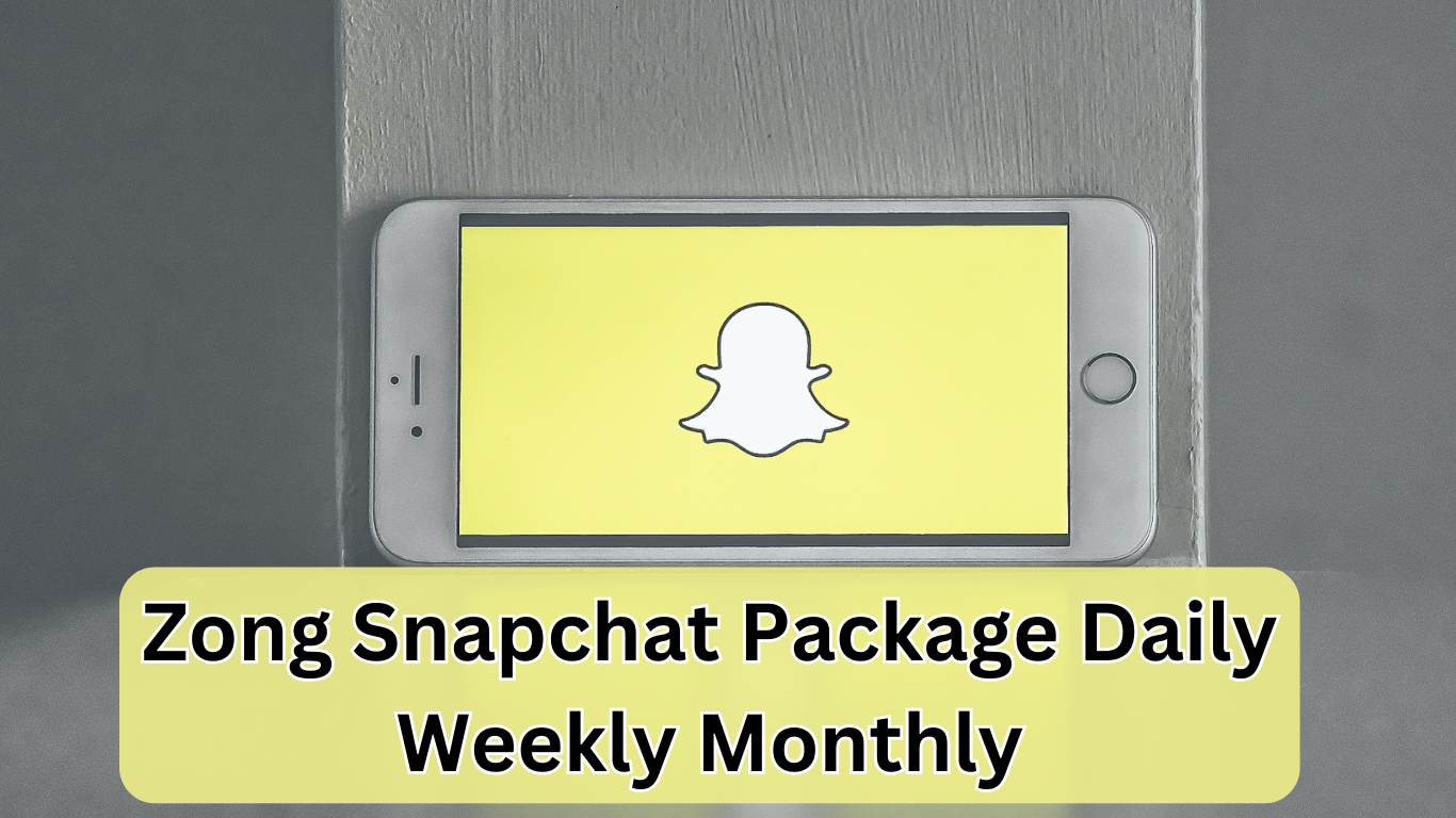 Zong Snapchat Package Daily weekly Monthly